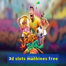 3d slots machines free