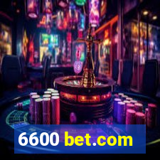 6600 bet.com