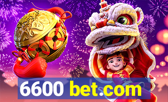 6600 bet.com