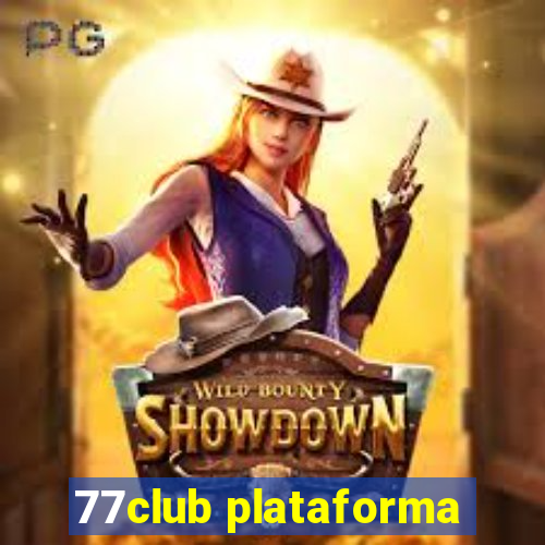 77club plataforma