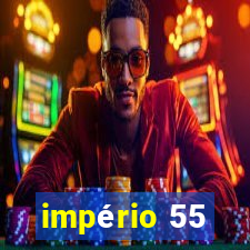 império 55