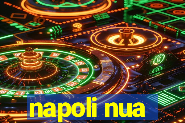 napoli nua