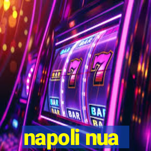 napoli nua