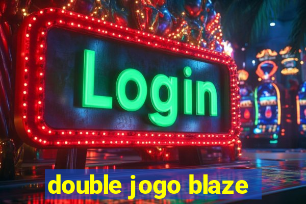 double jogo blaze