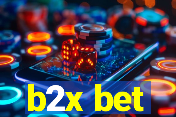 b2x bet