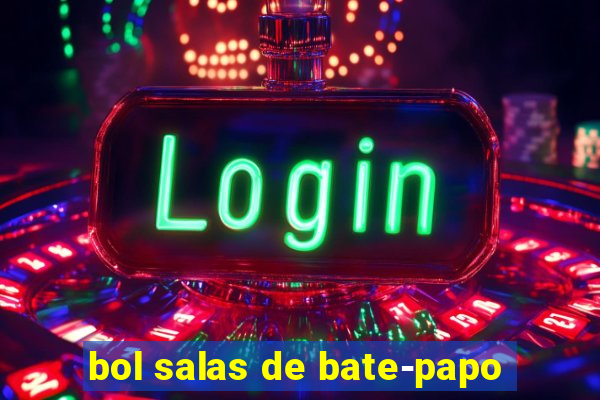 bol salas de bate-papo