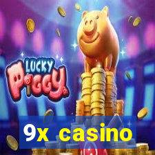 9x casino