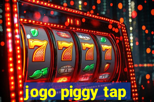 jogo piggy tap