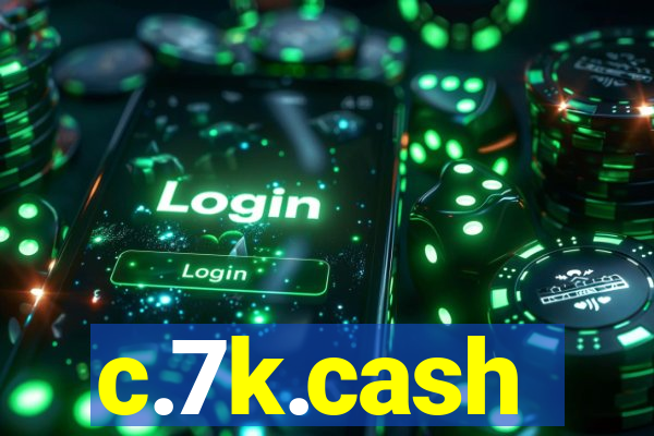 c.7k.cash