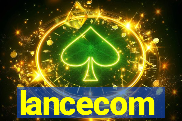 lancecom