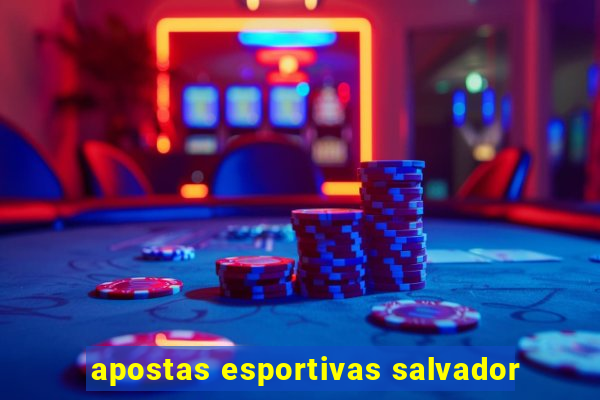 apostas esportivas salvador