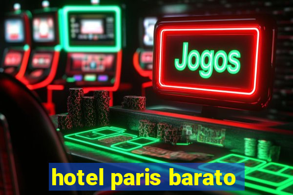 hotel paris barato