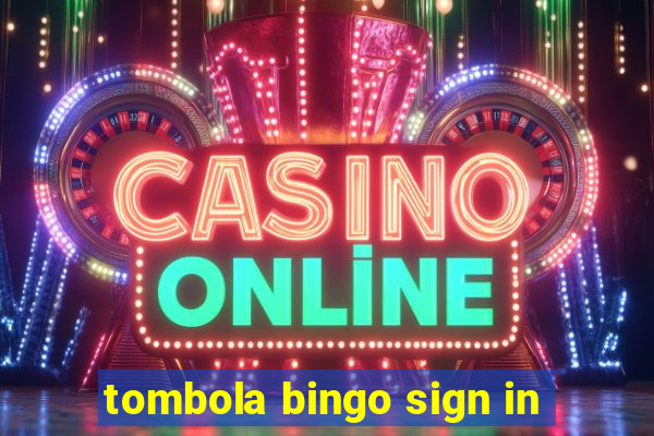 tombola bingo sign in