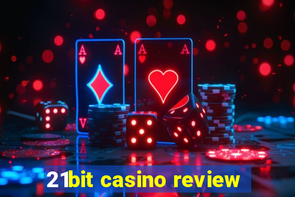 21bit casino review