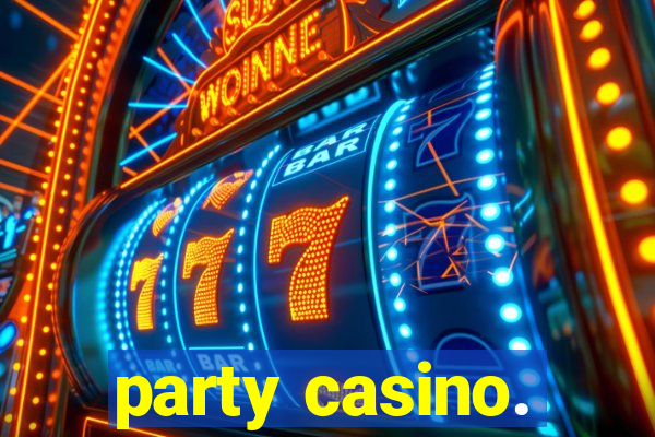 party casino.