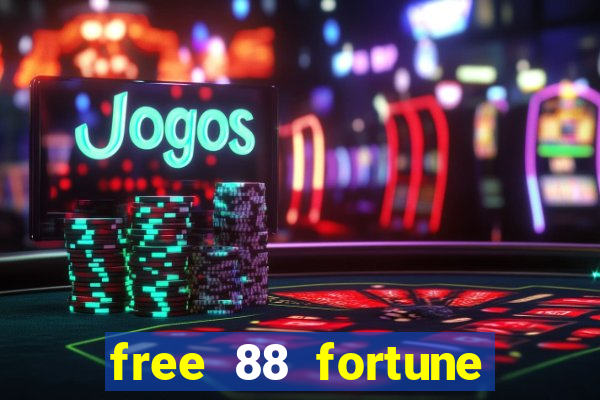 free 88 fortune slot machine