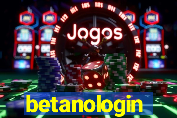 betanologin