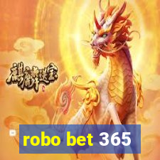 robo bet 365