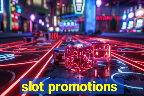 slot promotions