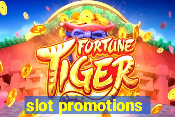 slot promotions