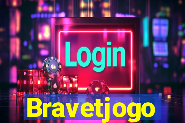 Bravetjogo