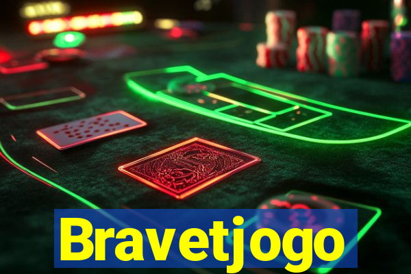 Bravetjogo