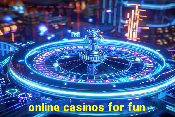 online casinos for fun