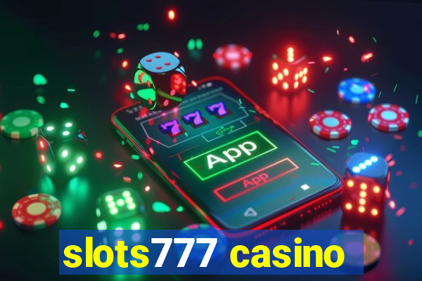 slots777 casino