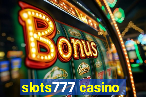 slots777 casino