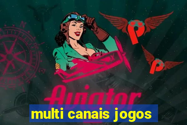 multi canais jogos