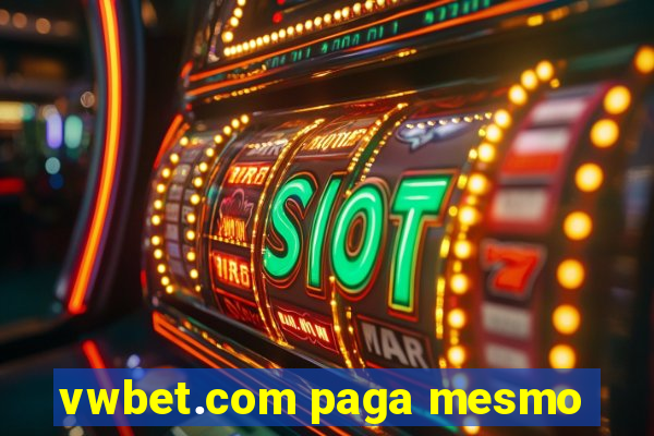 vwbet.com paga mesmo