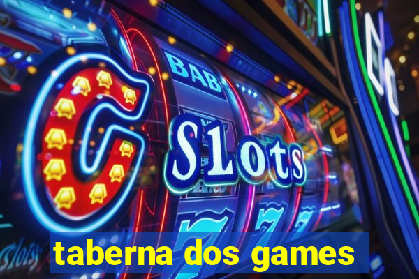 taberna dos games