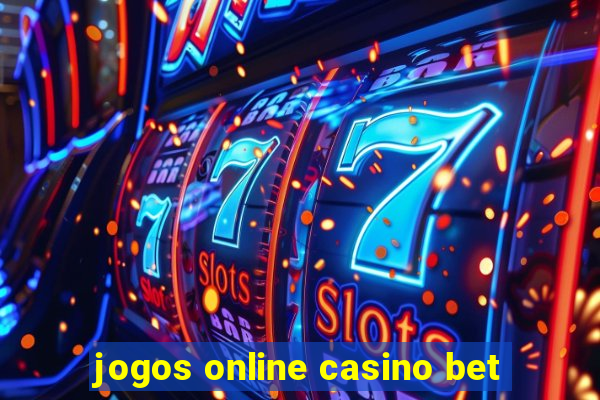 jogos online casino bet