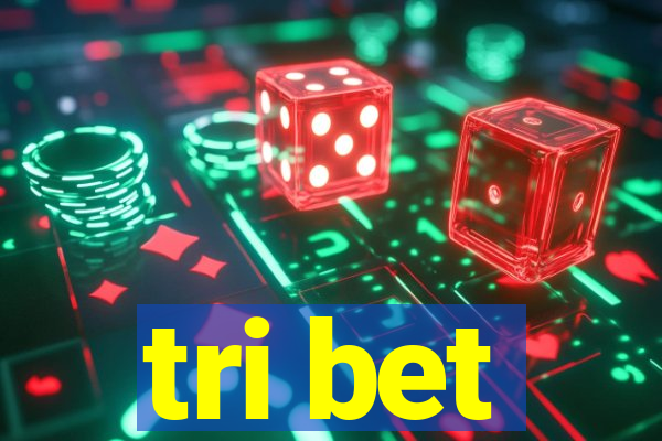 tri bet