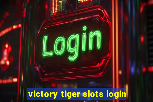 victory tiger slots login