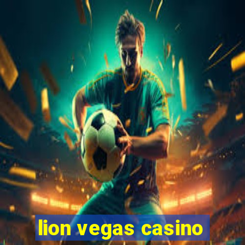 lion vegas casino