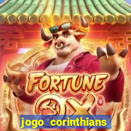 jogo corinthians hoje futemax