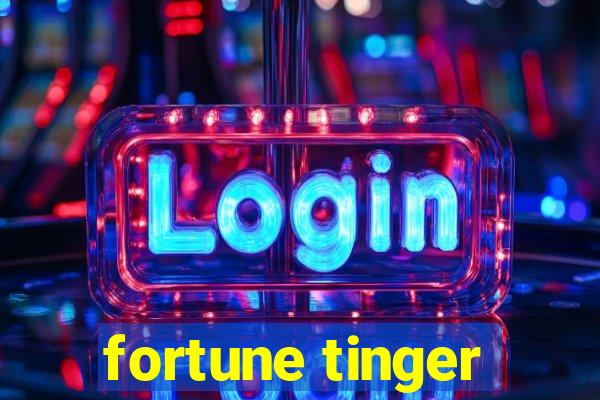 fortune tinger