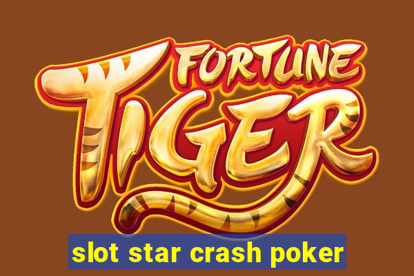 slot star crash poker