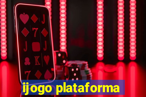 ijogo plataforma