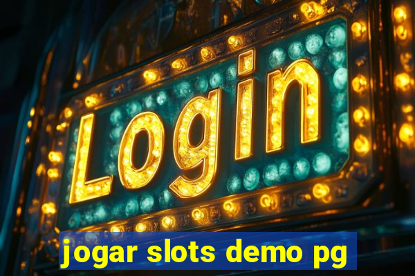 jogar slots demo pg