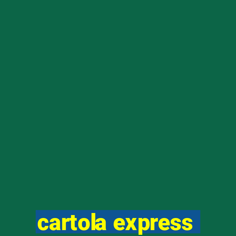 cartola express