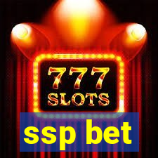 ssp bet