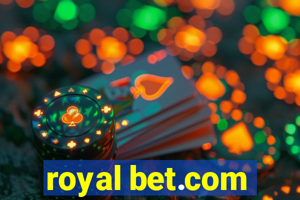 royal bet.com