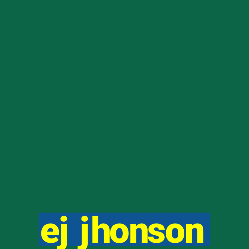 ej jhonson