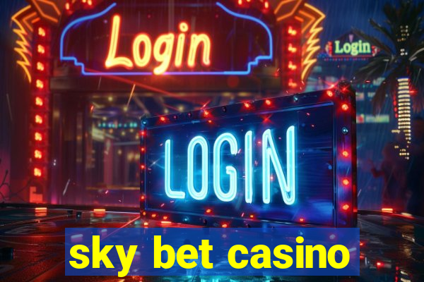 sky bet casino