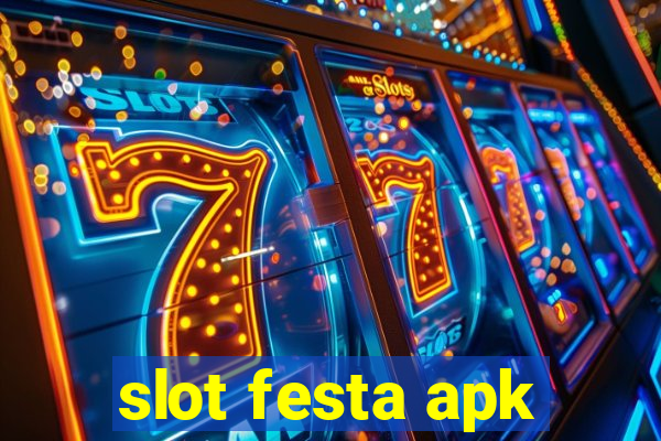 slot festa apk