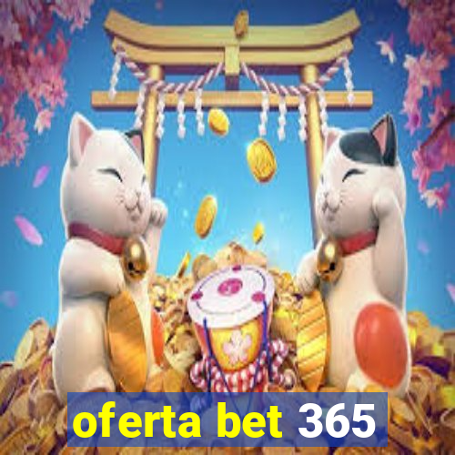 oferta bet 365