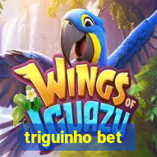 triguinho bet