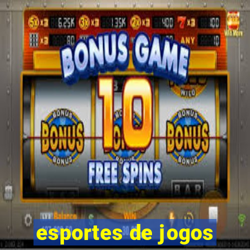 esportes de jogos